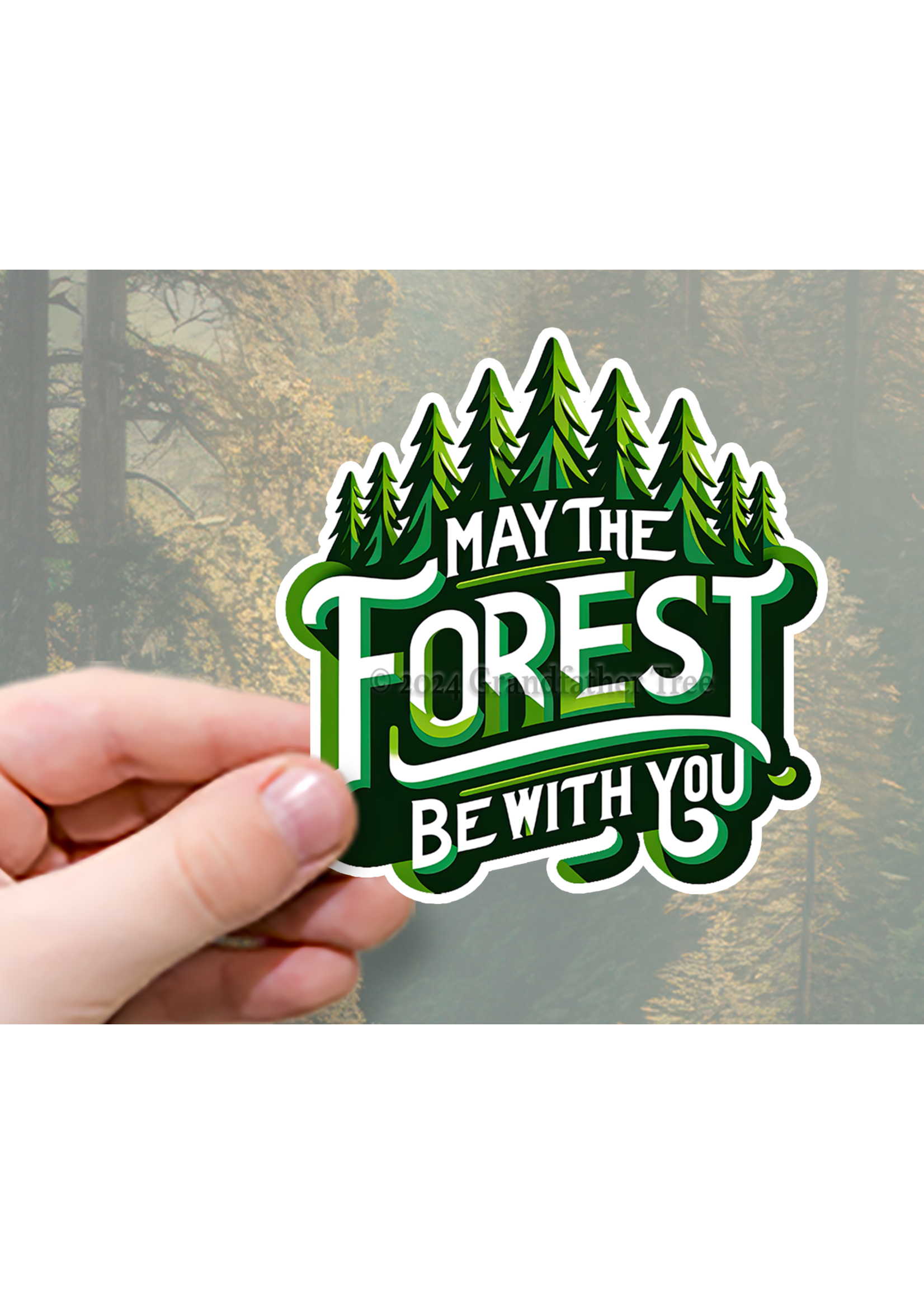 Sticker (Forest Be With You) 4"