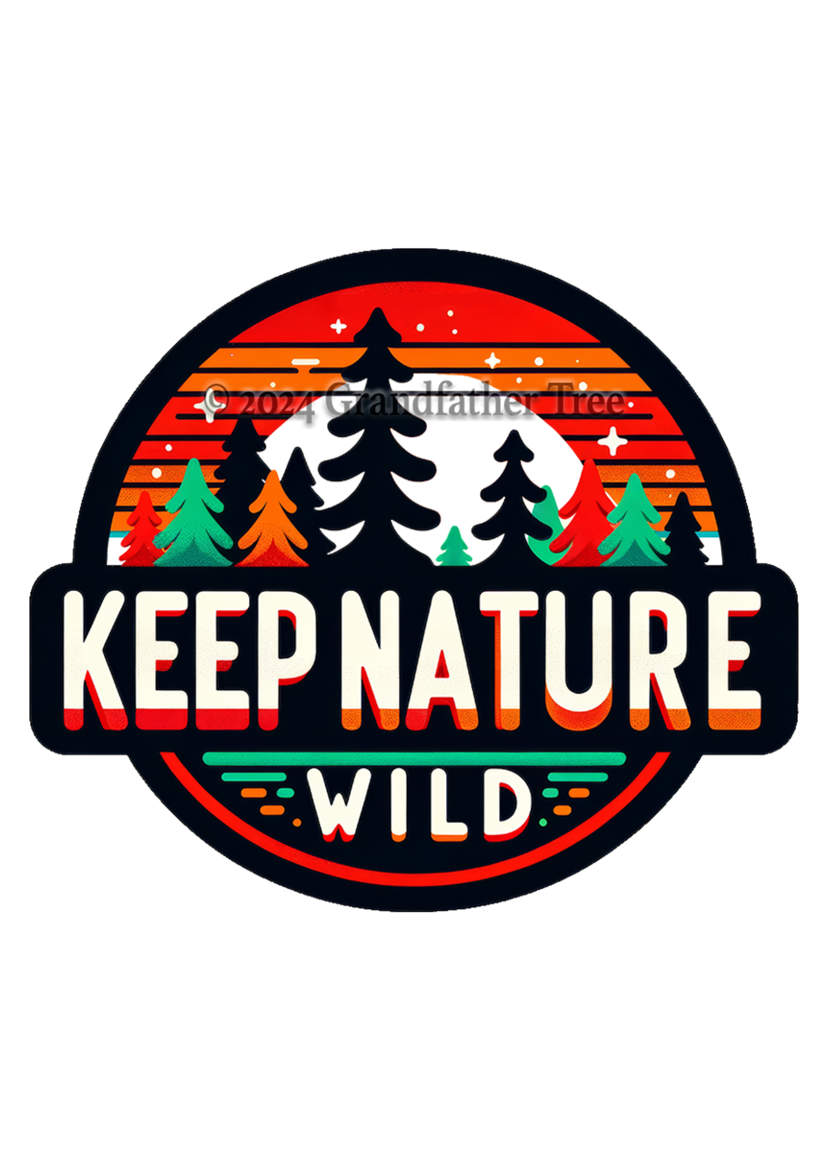 Sticker (Keep Nature Wild) 4"