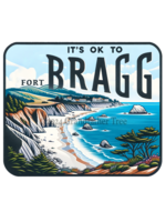 Sticker (Ok to Bragg) 2"