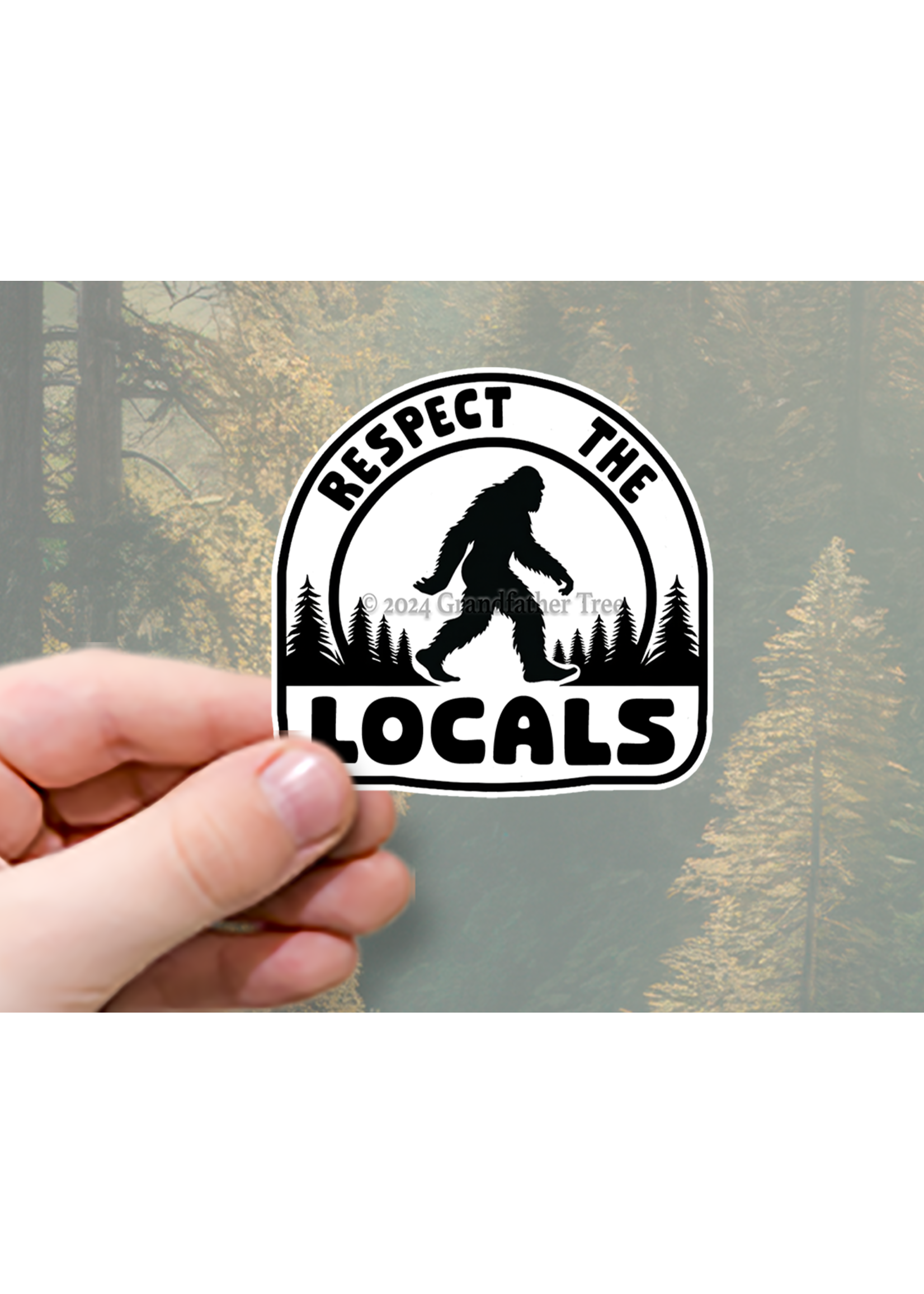 Sticker (Respect Locals - Bigfoot) 2"