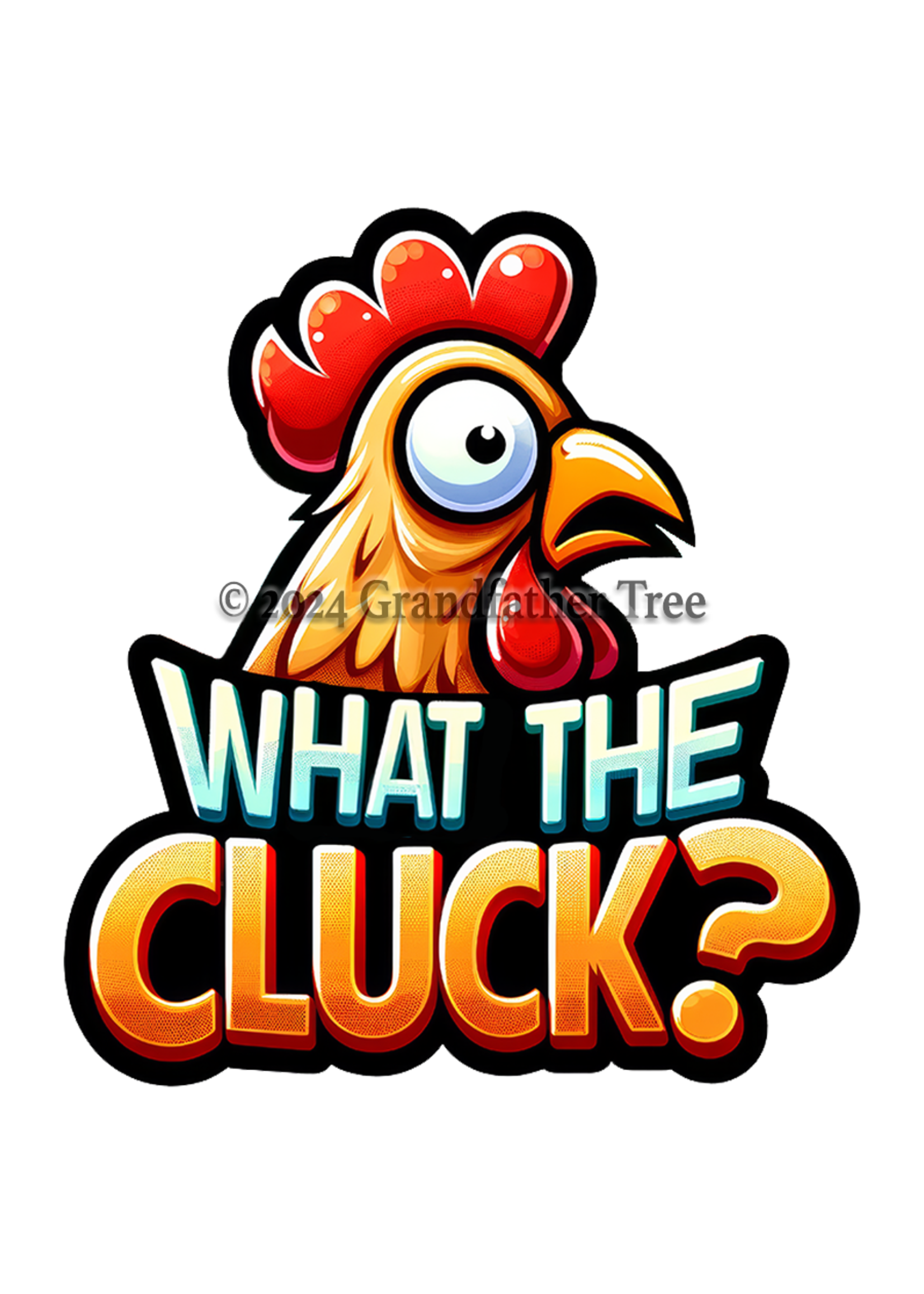 Sticker (What the Cluck) 2"