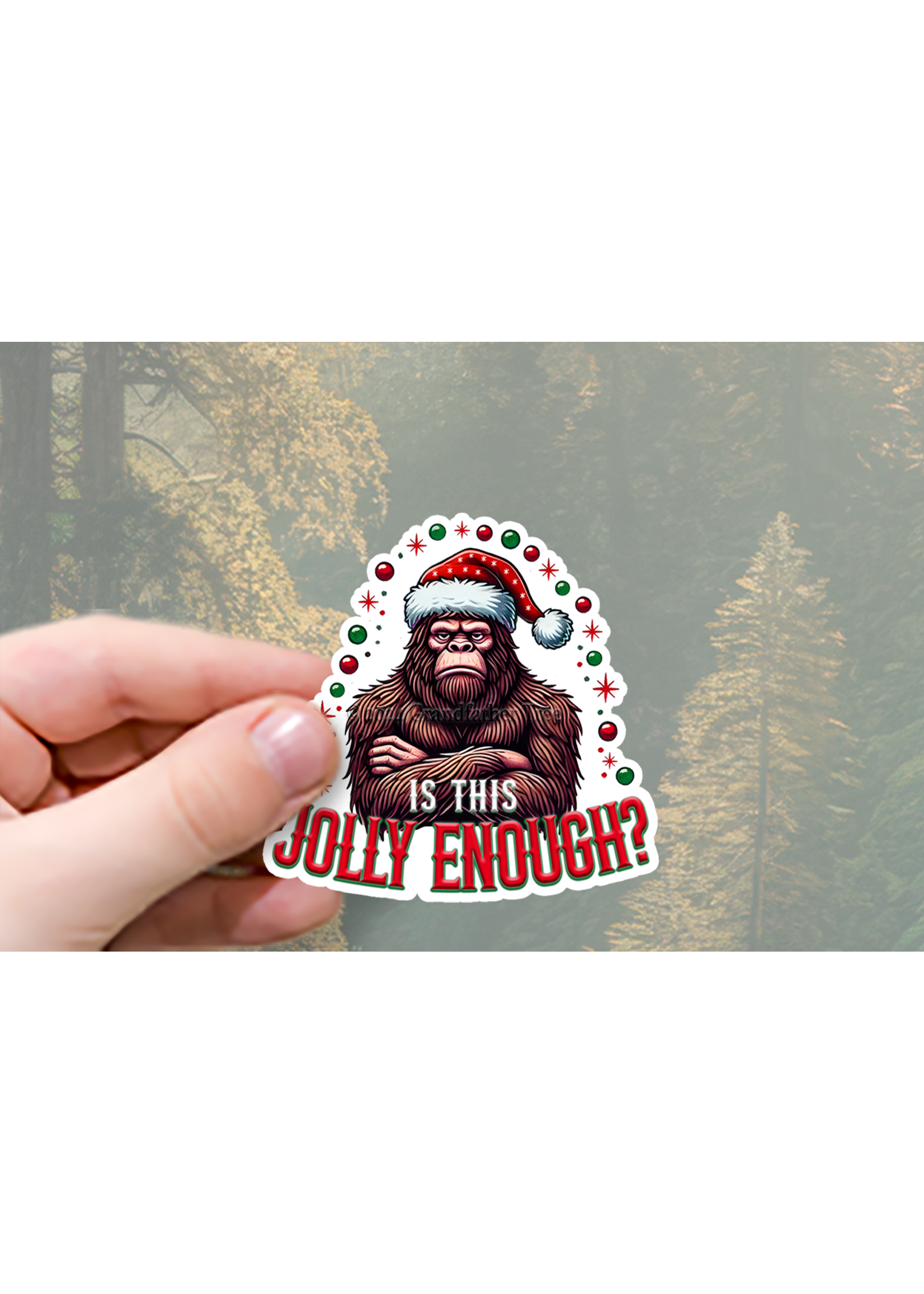 Sticker (Bigfoot - Jolly Enough?) 3"