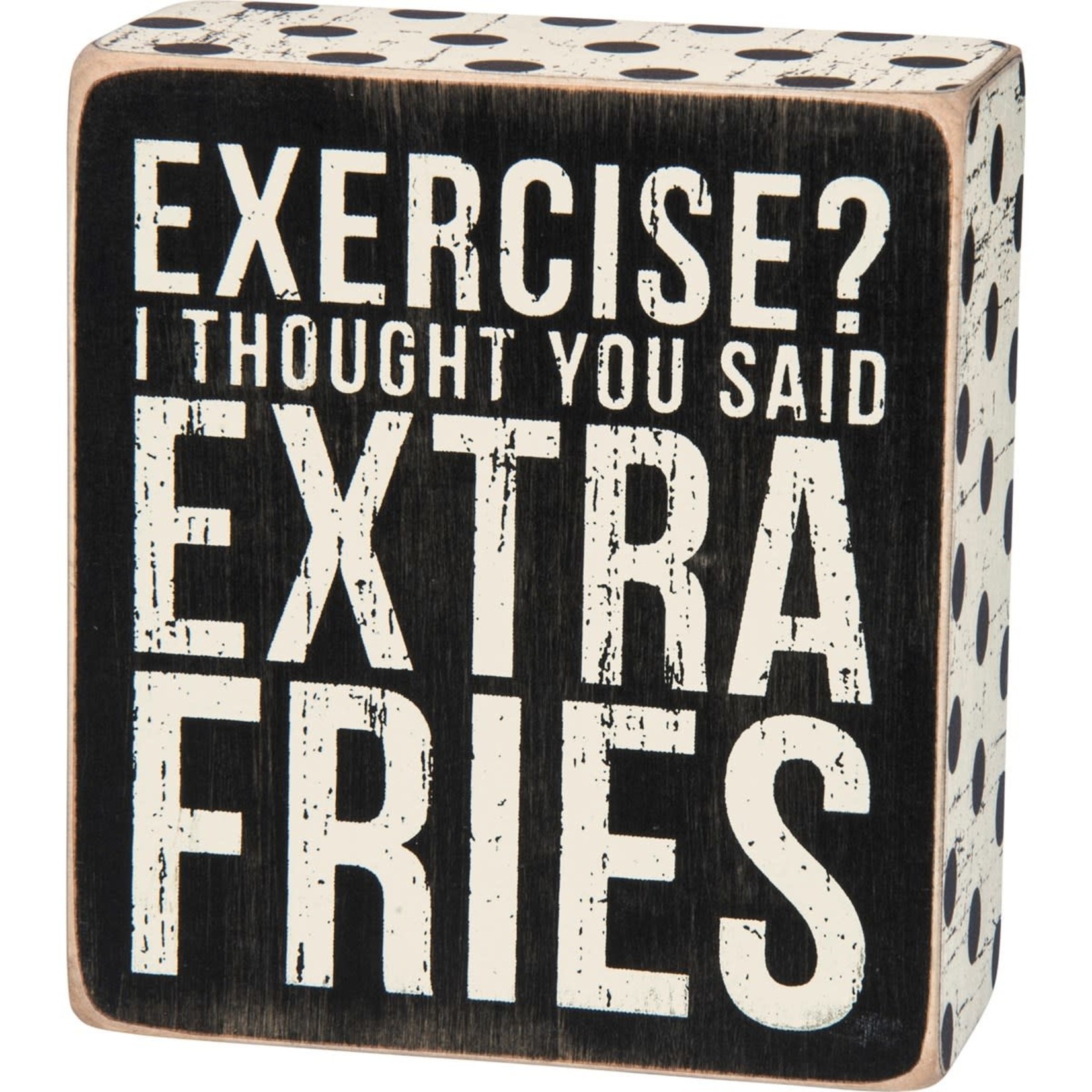 "EXCERCISE?" BOX SIGN