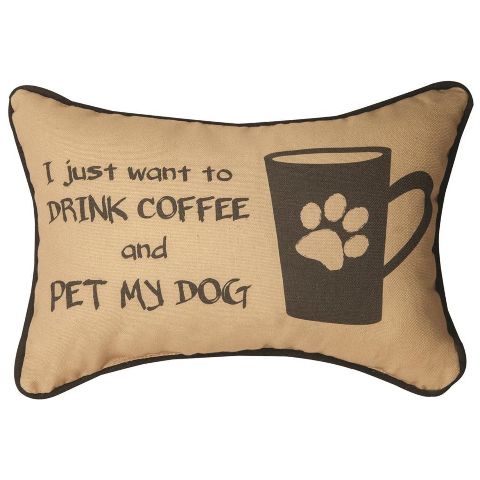 DRINK COFFEE & PET MY DOG PILLOW