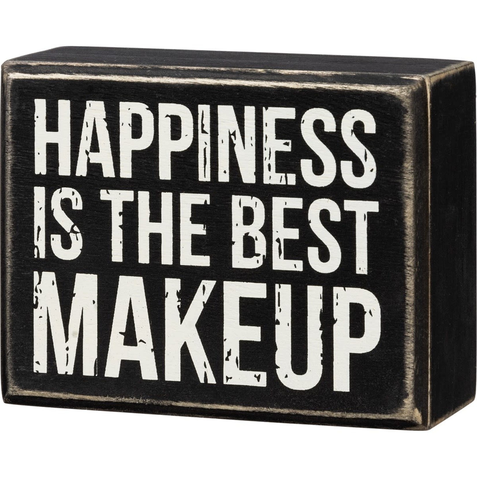BOX SIGN HAPPINESS IS THE BEST MAKE UP
