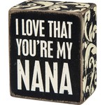 BOX SIGN MY NANA