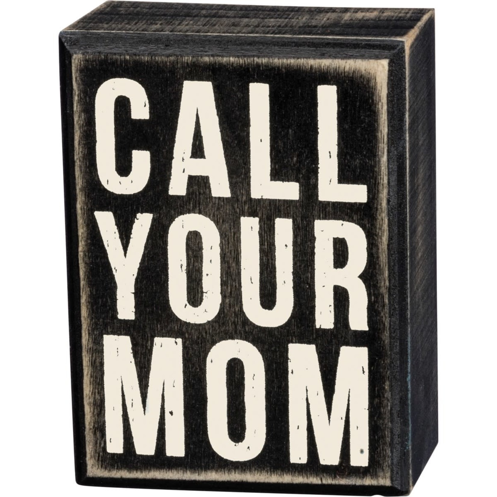 BOX SIGN CALL YOUR MOM