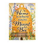 HOME IS WHERE YOU ARE MEANT TO BEE