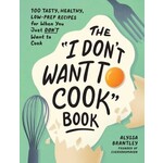 I DON'T WANT TO COOK, COOK BOOK