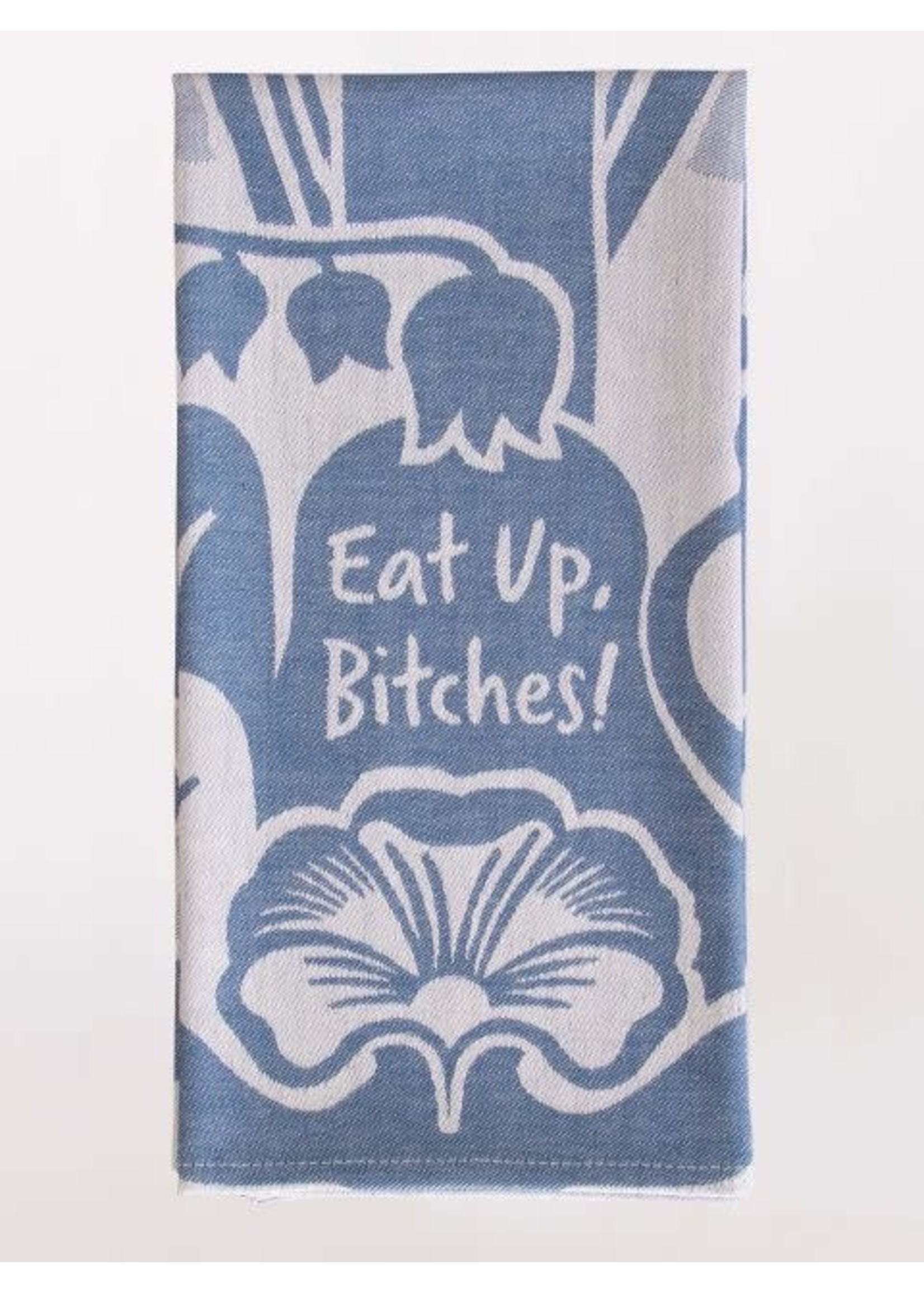 Blue Q EAT UP BITCHES DISH TOWEL