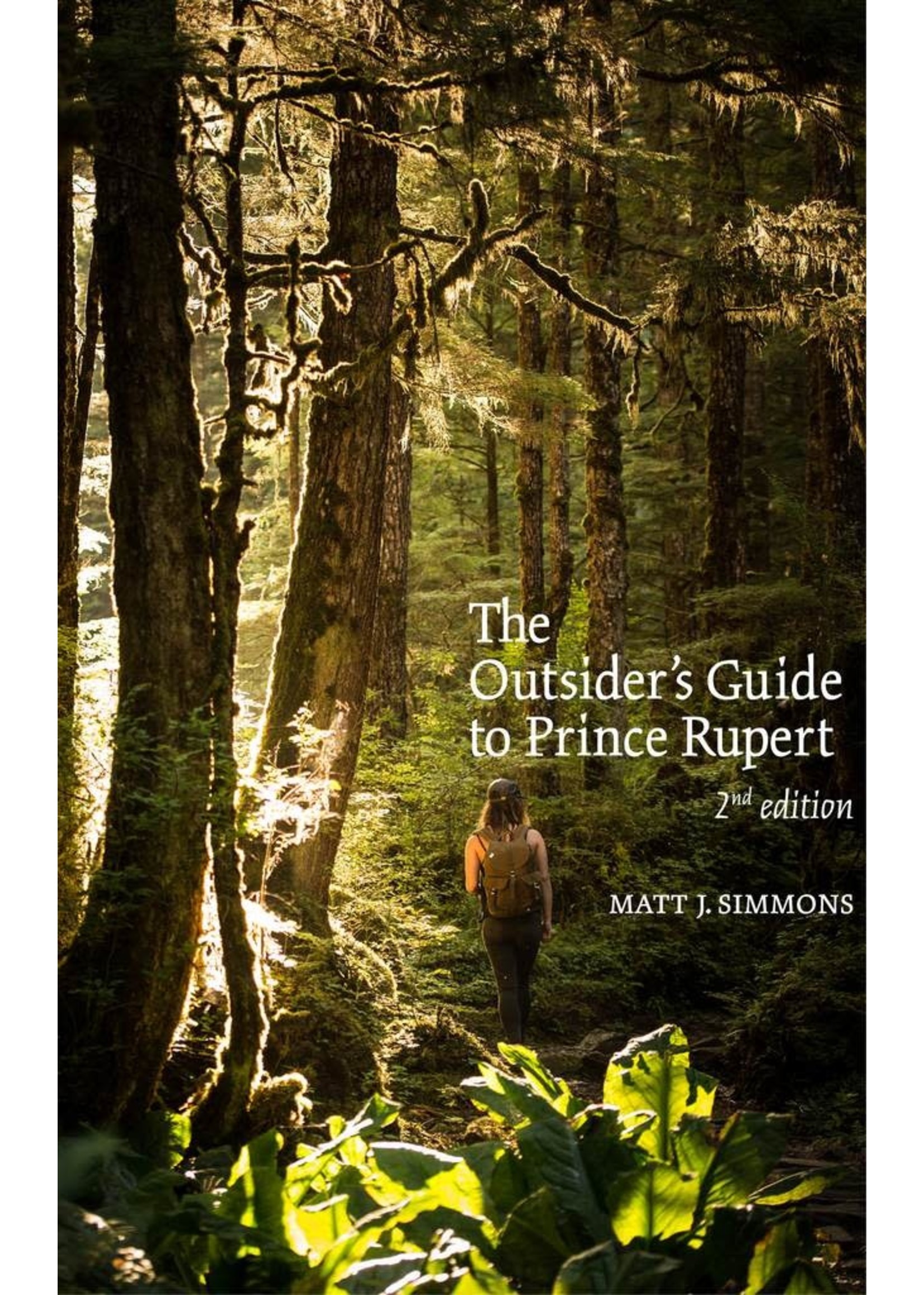 The Outsider’s Guide To Prince Rupert