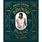 Raincoast Books Snoop Dogg From Crook to Cook