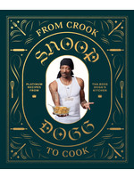 Raincoast Books FROM CROOK TO COOK - SNOOP DOGG