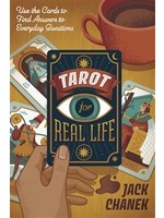 TAROT FOR REAL LIFE By JACK CHANEK