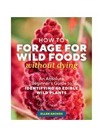 HOW TO FORAGE FOR WILD FOODS WITHOUT DYING