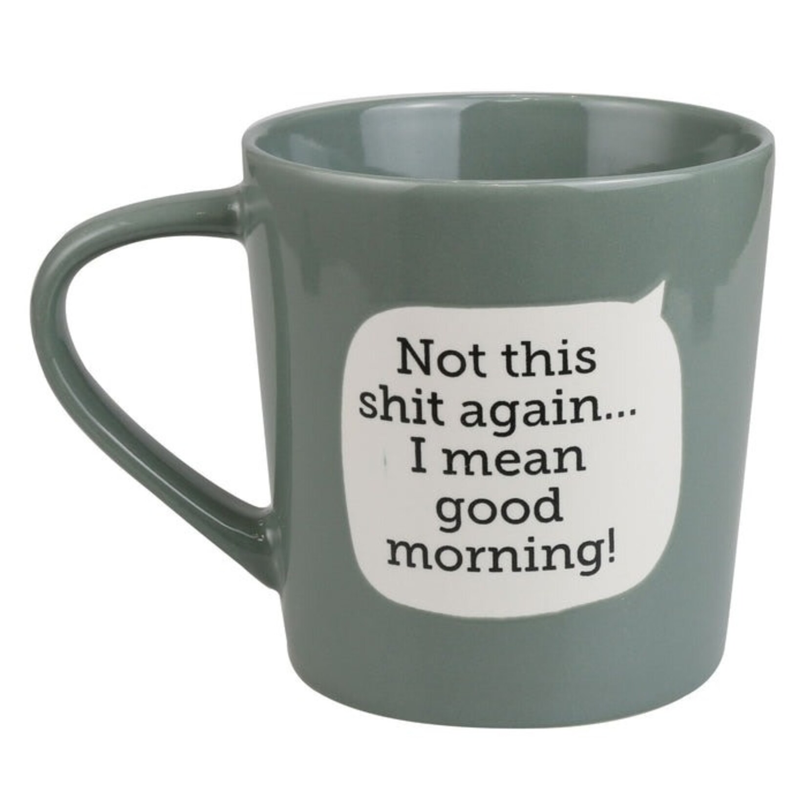 Not This Shit Again Mug