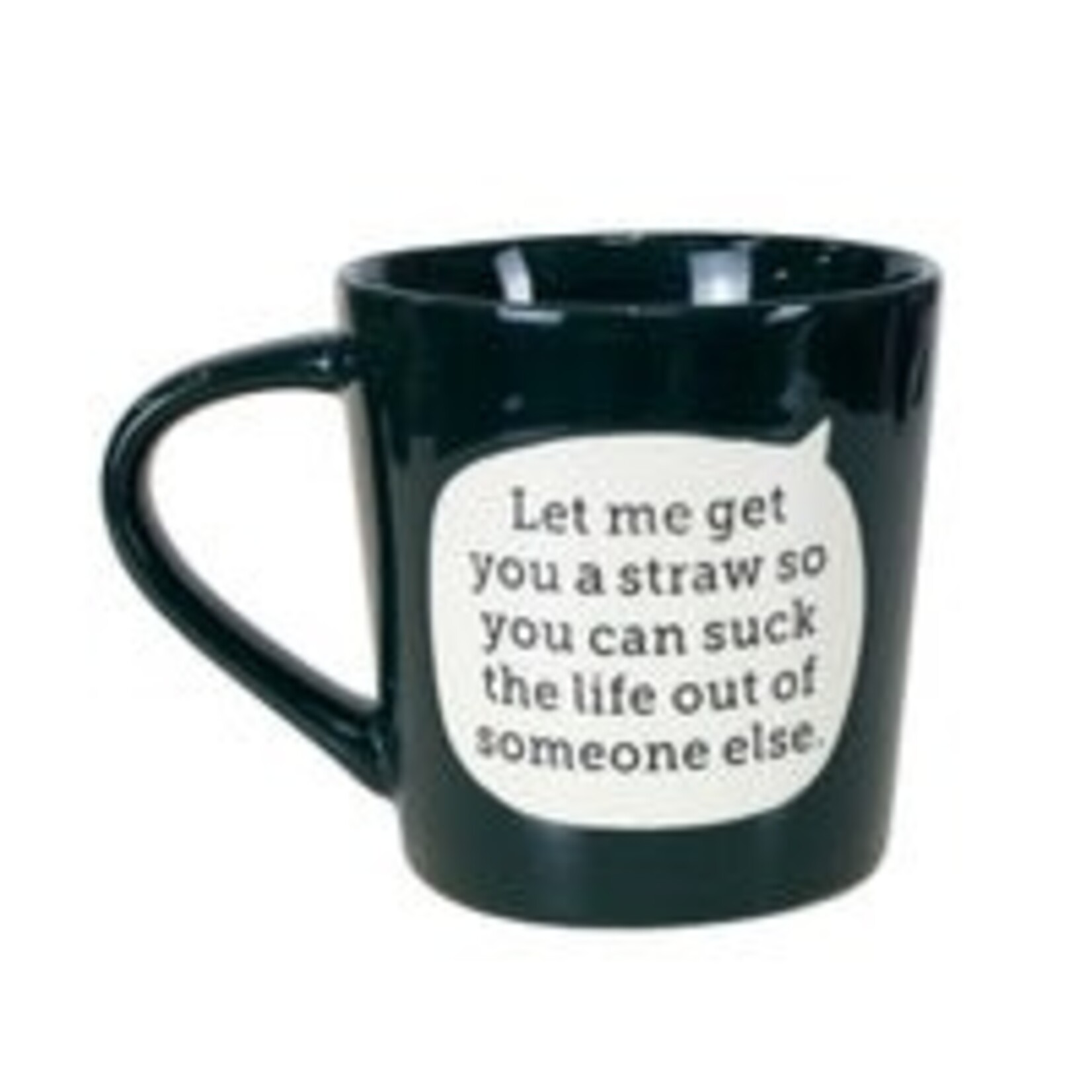 Straw Suck Life Mug