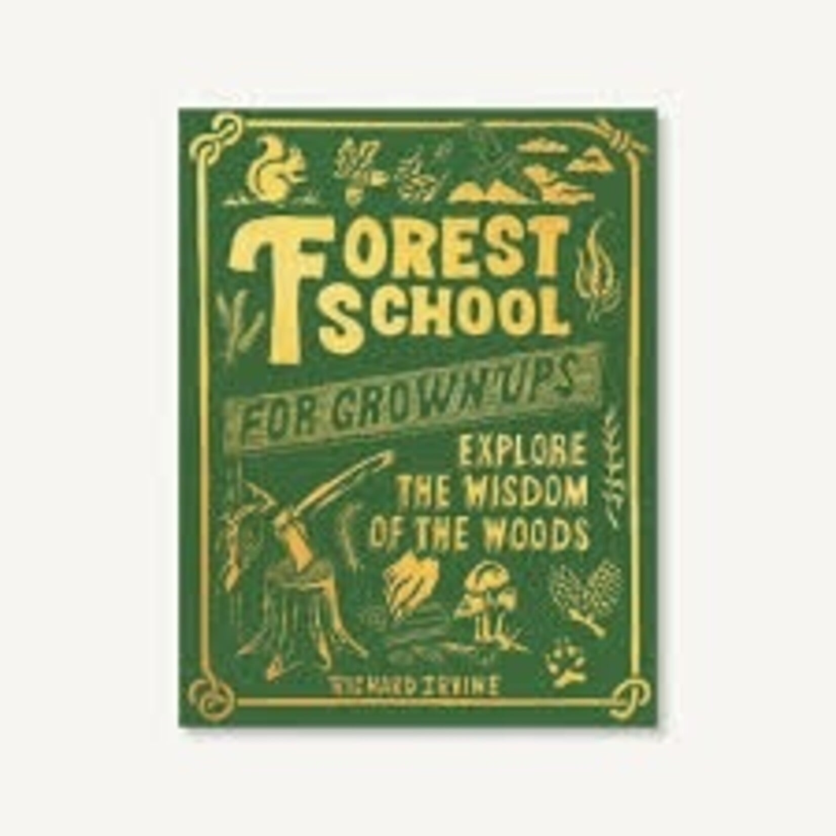Raincoast Books Forest School for Grown Ups