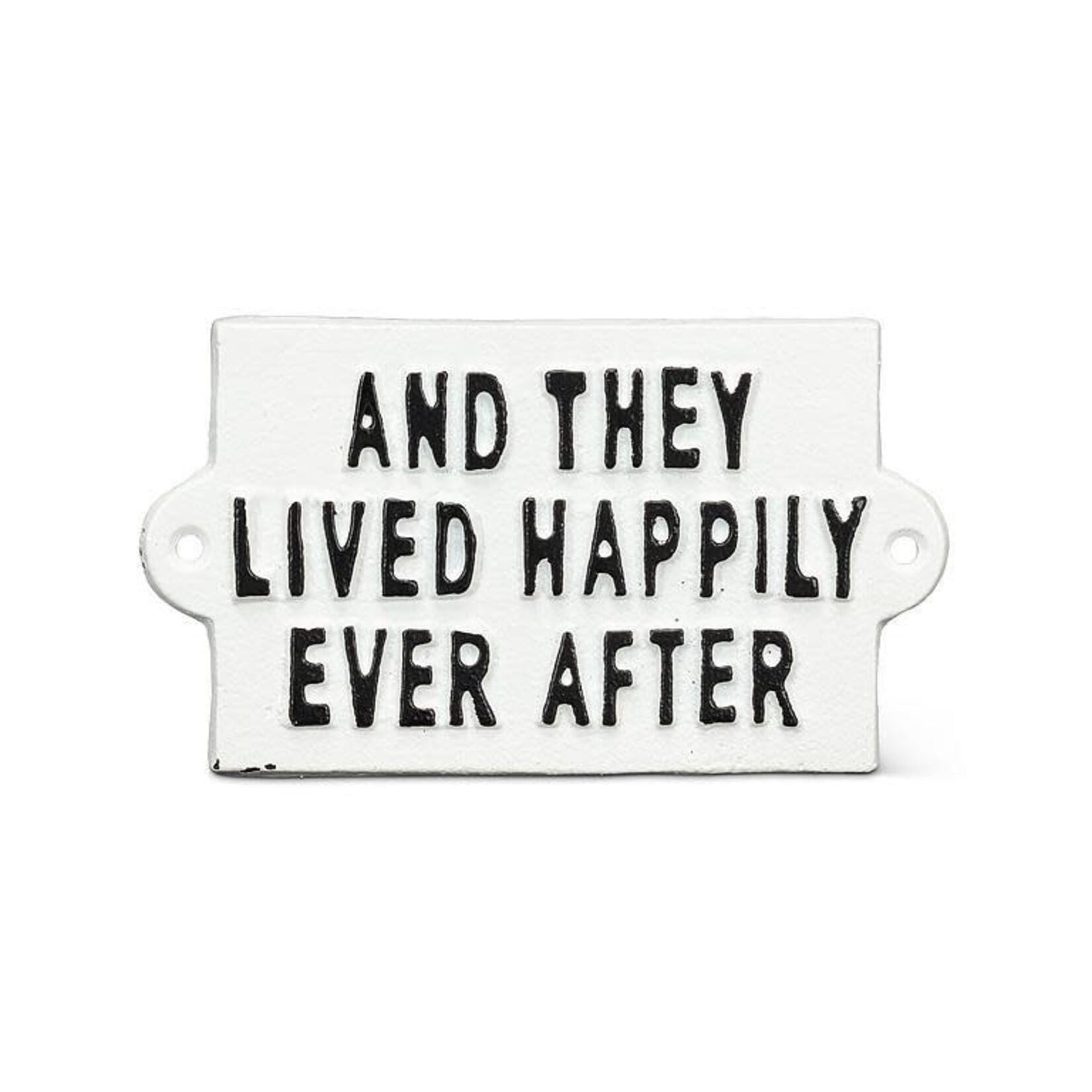 And They Lived Happily Ever After Sign 5.5"