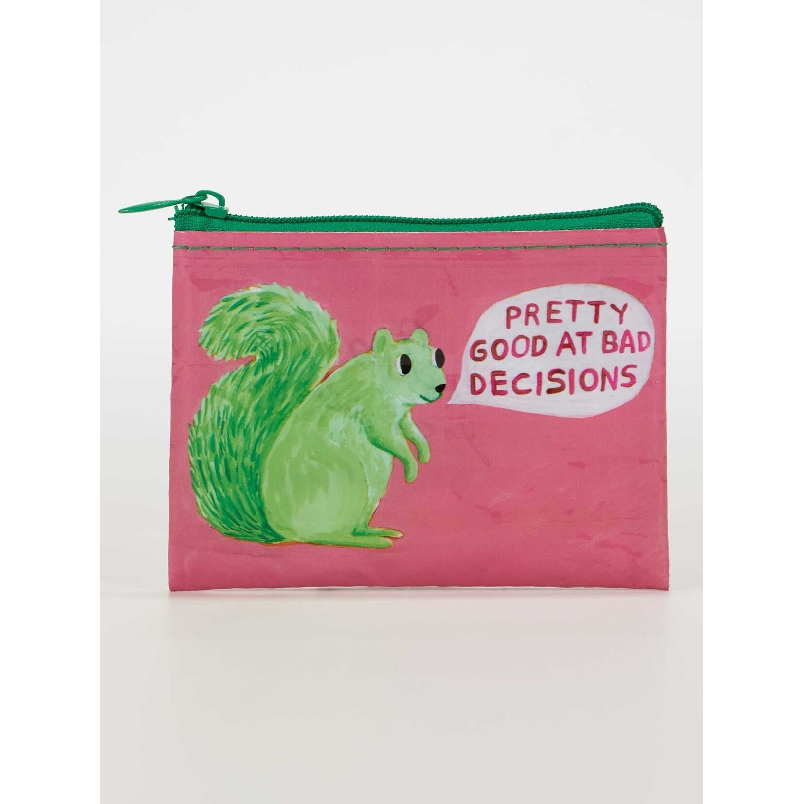 Blue Q Pretty Good at Bad Decisions Coin Purse