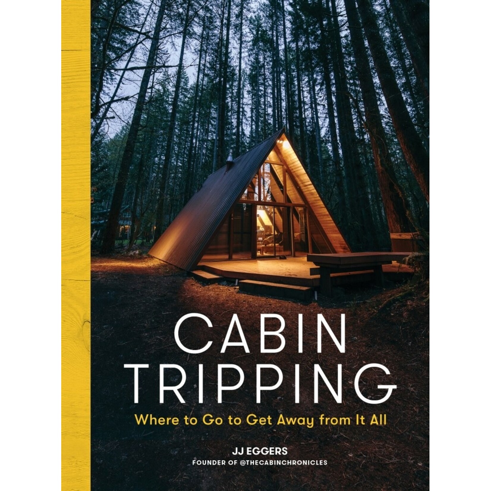 Cabin Tripping by J.D. Eggers