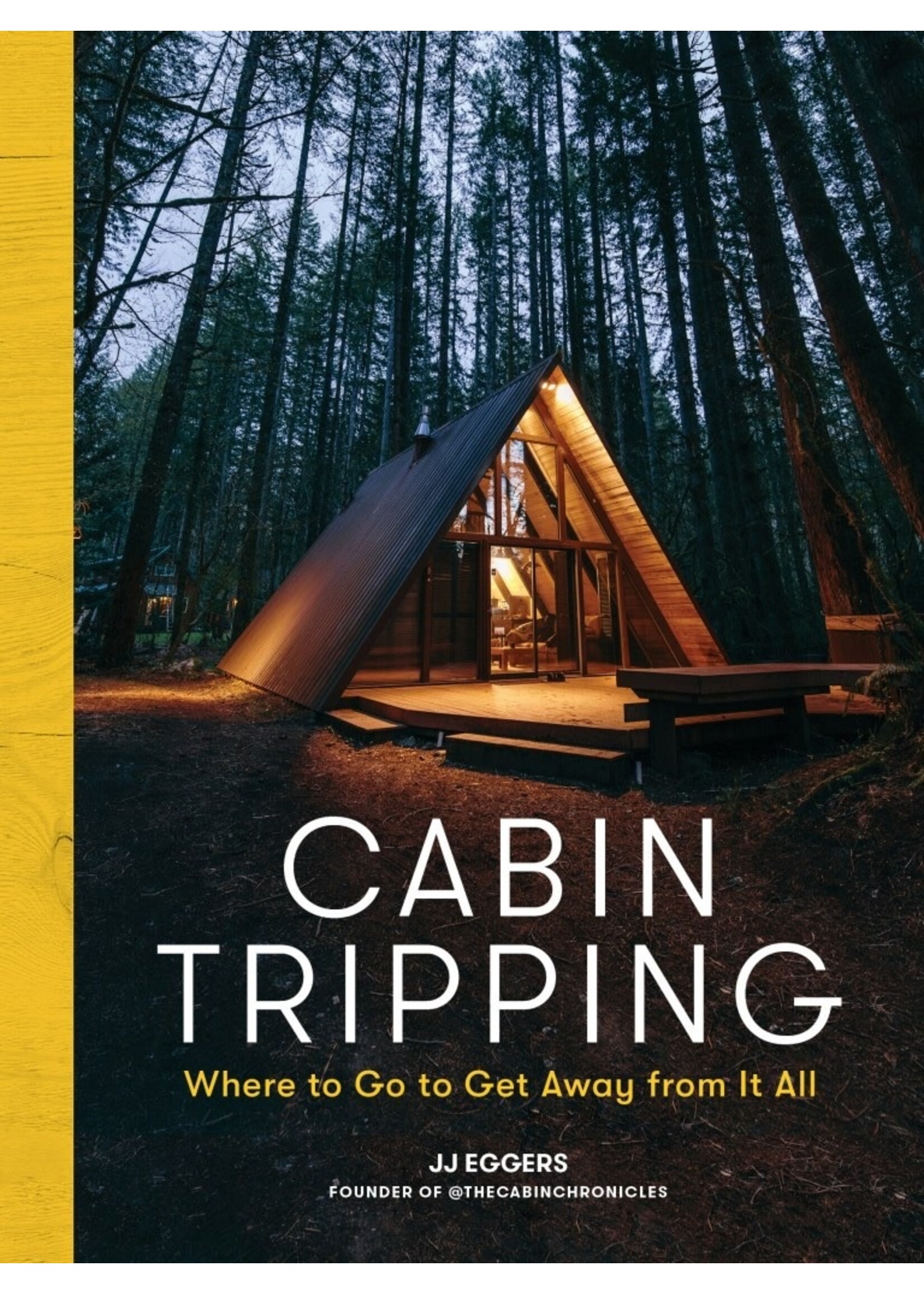 Cabin Tripping by J.D. Eggers