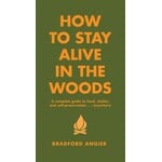 How to Stay Alive in the Woods