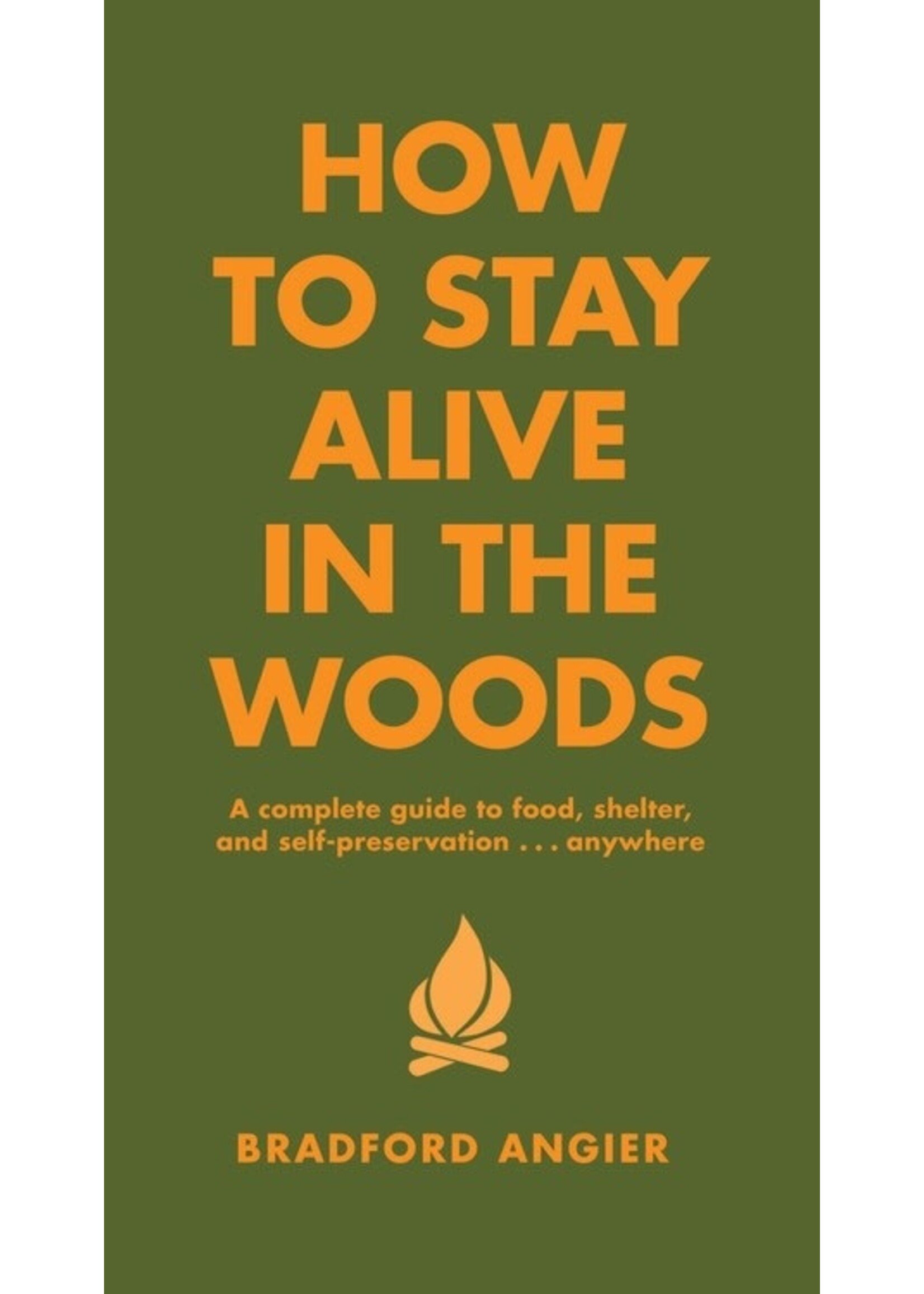 How to Stay Alive in the Woods