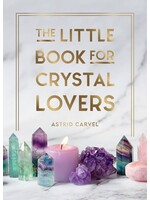 The Little Book for Crystal Lovers