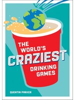 The World's Craziest Drinking Games