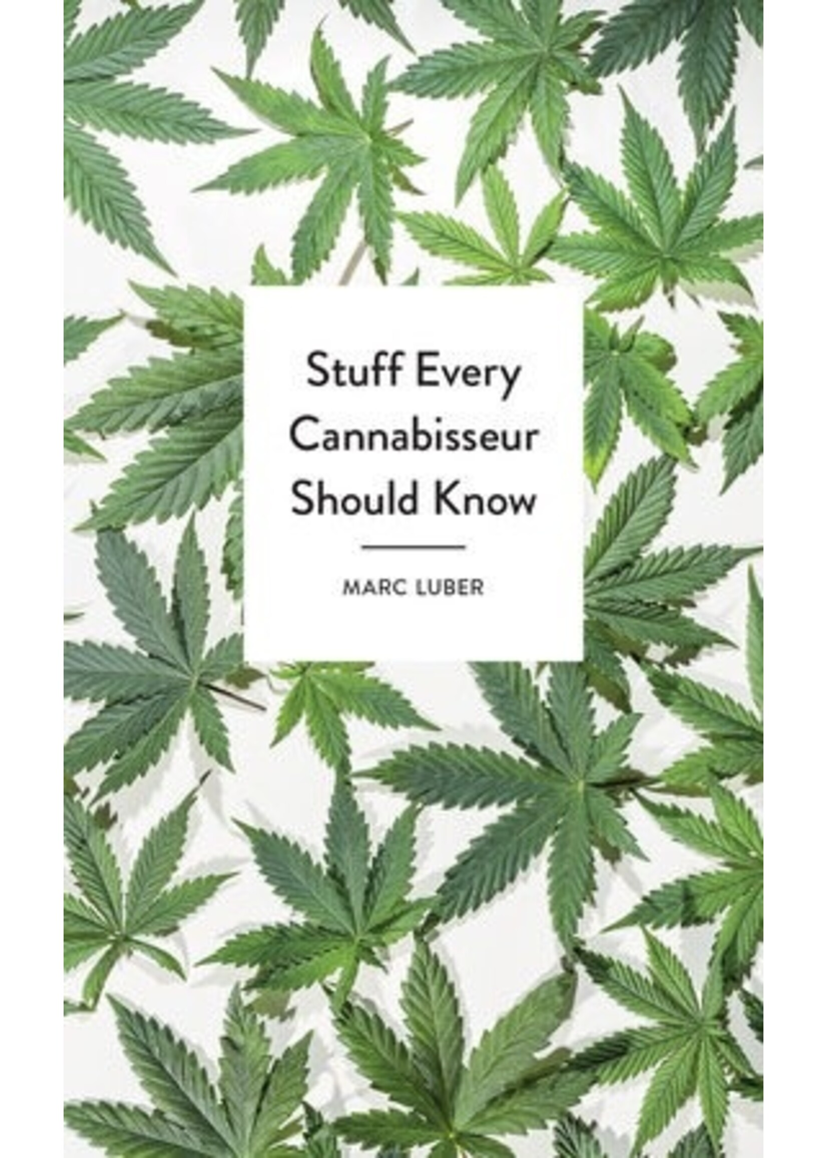 Penguin Random House PENGUIN RANDOM HOUSE-STUFF EVERY CANNABISSEUR SHOULD KNOW