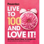 Live to 100 and Love It!