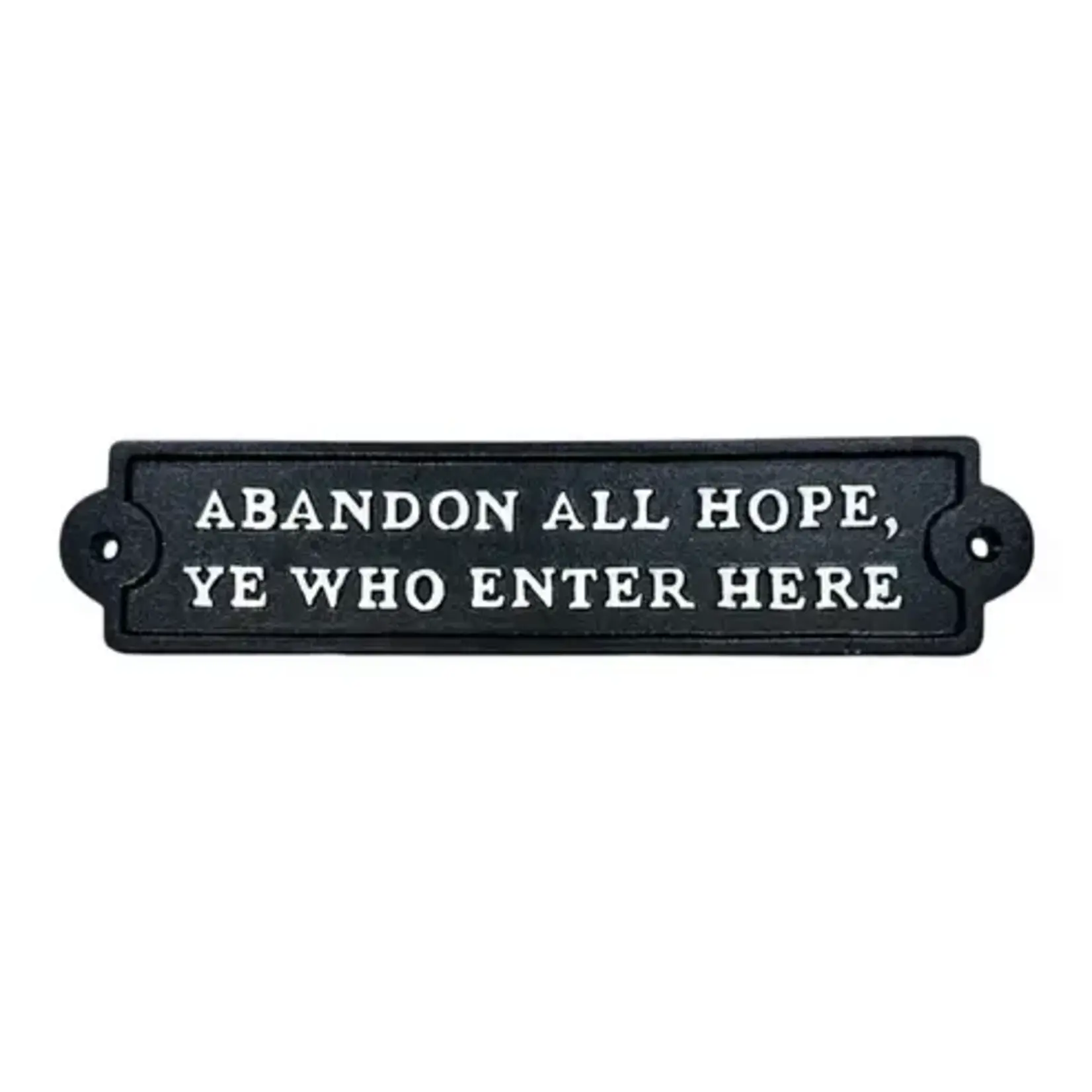 Cast Iron Abandon All Hop Sign