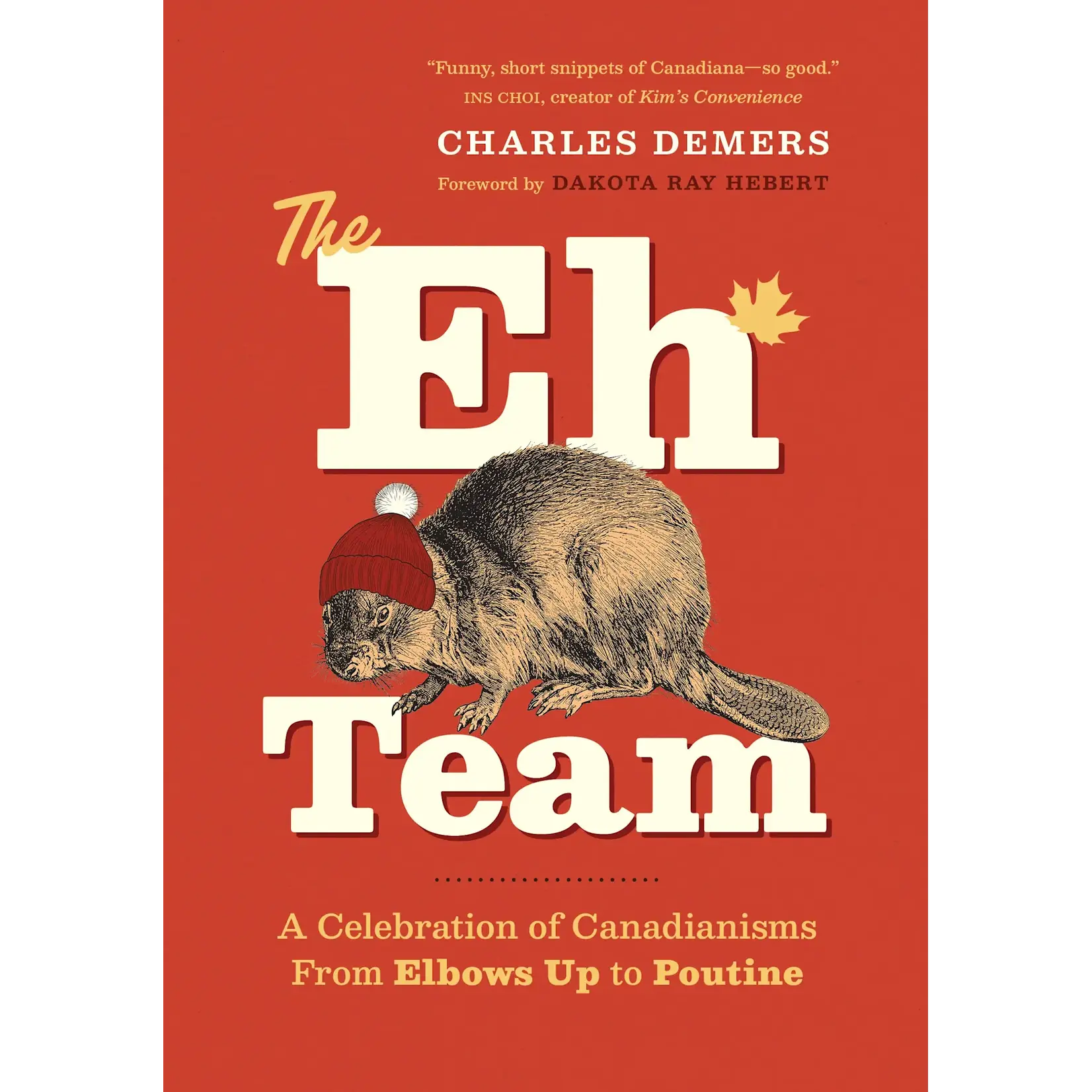 Heritage Group Distribution The Eh Team: A Celebration of Canadianisms