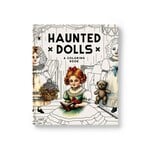 Haunted Dolls Colouring Book