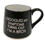 Koppers Home I Googled My Symptoms - Wide Bottom Mug 16 oz