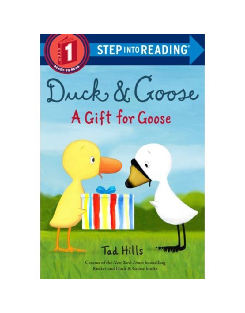 Random House Duck & Goose, A Gift for Goose (Reading 1)