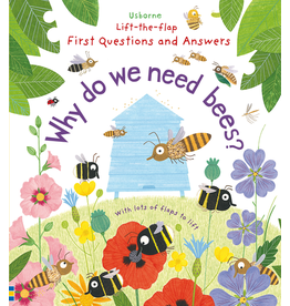Usborne Lift-The-Flap First Questions And Answers: Why Do We Need Bees?