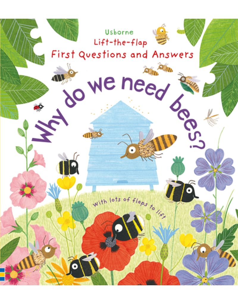 Usborne Lift-The-Flap First Questions And Answers: Why Do We Need Bees?