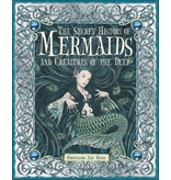 Random House The Secret History of Mermaids and Creatures of the Deep