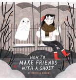 Random House How to Make Friends with a Ghost