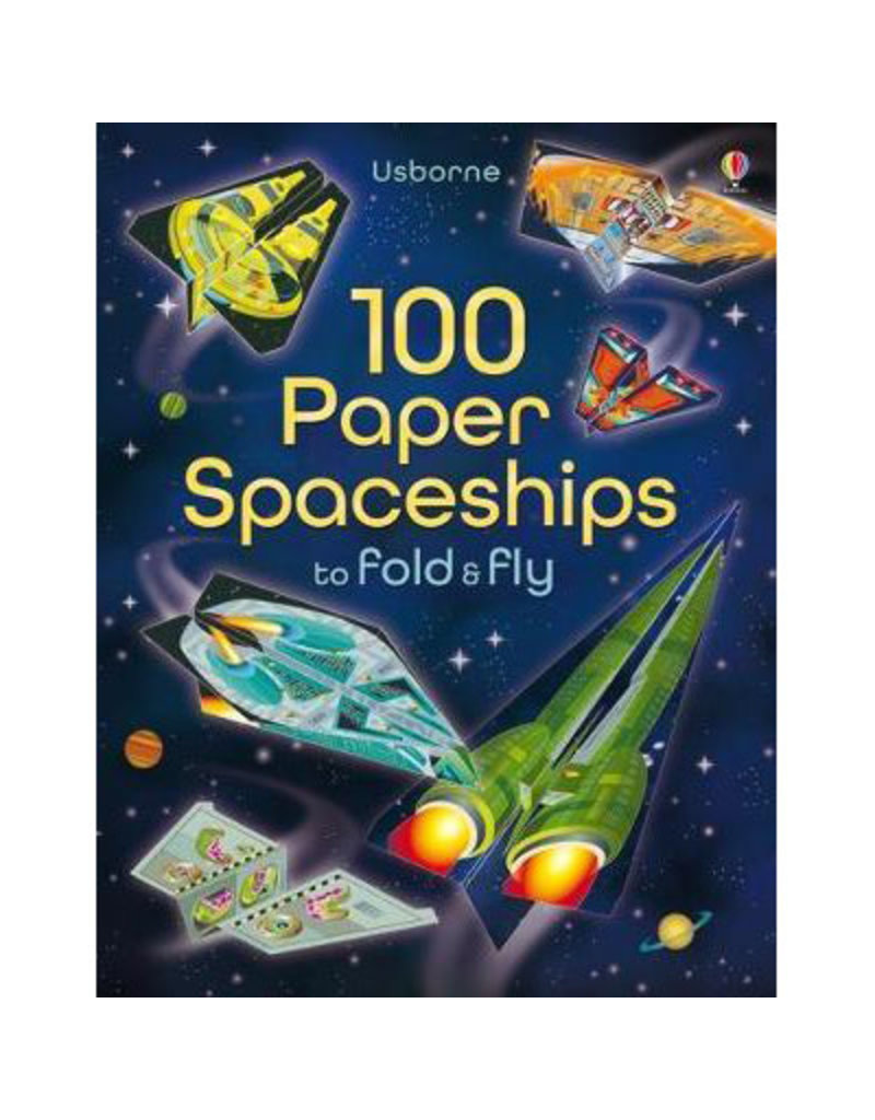 Usborne 100 Paper Spaceships To Fold & Fly