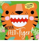 Never Feed A Tiger Board Book