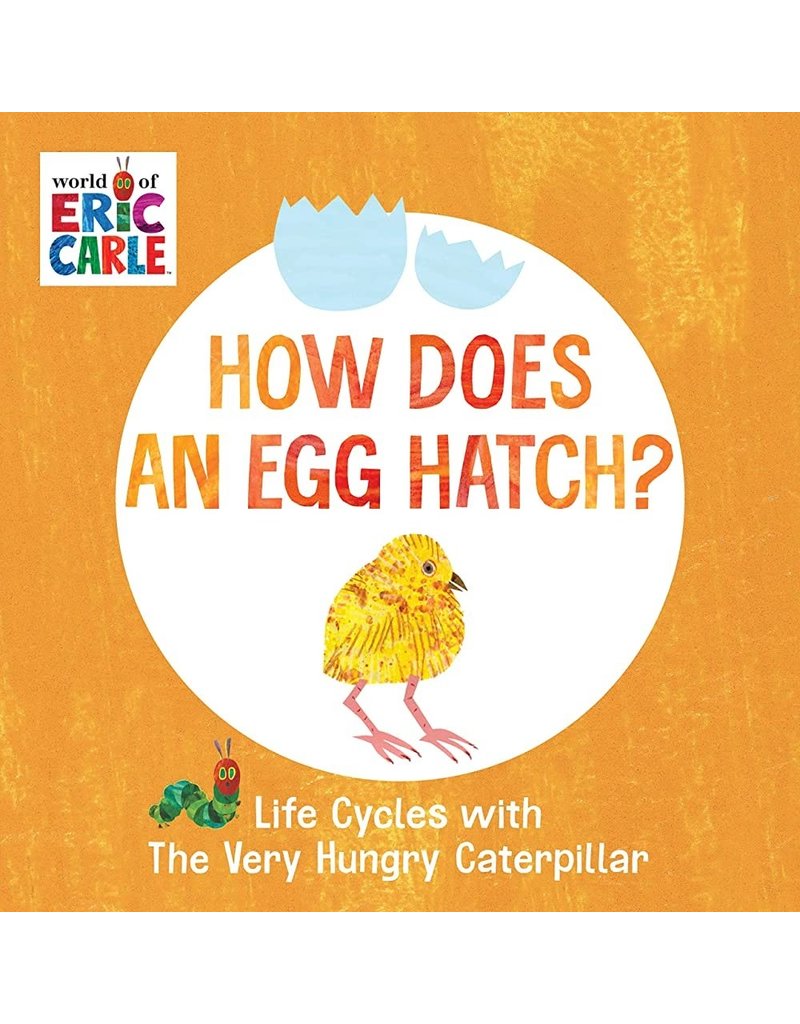 Random House Eric Carle: How Does an Egg Hatch?