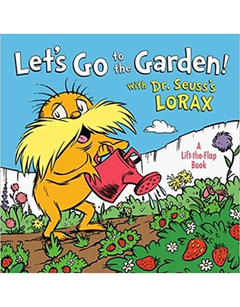 Random House Dr. Seuss: Let's Go to the Garden with the Lorax
