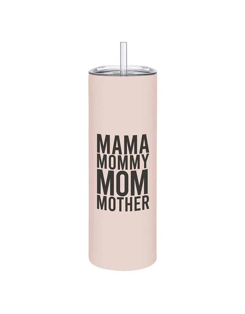 Mama Skinny Water Tumbler