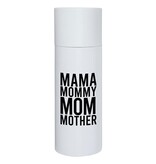 Mama Skinny Water Tumbler