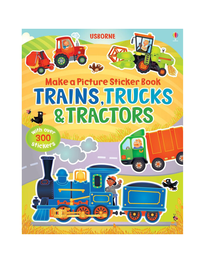 Usborne Make A Picture Sticker Book: Trains, Trucks & Tractors