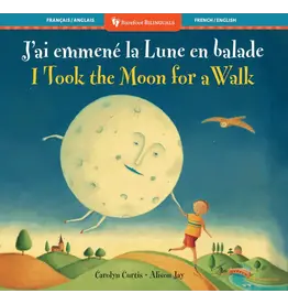 Barefoot Books I Took the Moon for a Walk (Bilingual French & English)