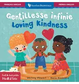 Barefoot Books Mindful Tots: Loving Kindness (Bilingual French & English)